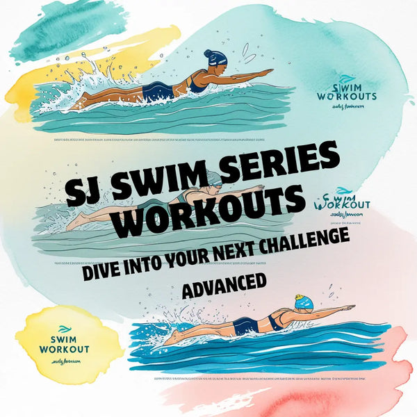 SJ SWIM SERIES SPRING - ADVANCED - WEEK 1