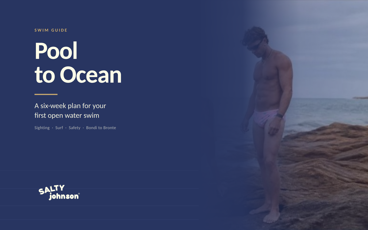 Pool to Ocean guide to open water swimming from Salty Johnson, Bondi